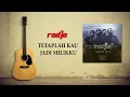 Download Lagu Radja - Tetaplah Kau Jadi Milikku