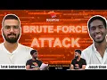 Mastering Brute Force Attacks