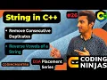 Remove Consecutive Duplicates Reverse Vowels of a String Lecture - 26 DSA Placement Series