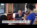 Oregon s minimum wage set to increase July 1