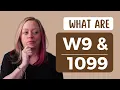 What are W9 and 1099 Tax Forms