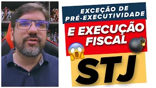 🔴😱 STJ: EXCEÇÃO DE PRÉ-EXECUTIVIDADE E EXECUÇÃO FISCAL | PROF UBIRAJARA 🔴