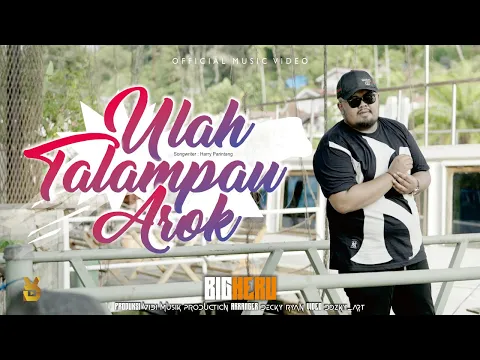 Download MP3 Bigheru - Ulah Talampau Arok [Official Music Video]