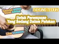 Download Lagu (Tutorial Intro) Untuk Perempuan Yang Sedang Dalam Pelukan - Payung Teduh (Versi Jubing)