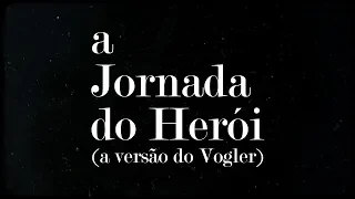 Monomito: a versão do Vogler