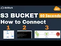 AWS S3 Bucket - How to connect in 60 seconds