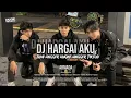 Download Lagu DJ HARGAI AKU - ARMADA | COBA KAU LIHAT DIRIMU DAHULU X TAMI UNGGER UNGKE UNGGER BOOTLEG