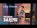 Download Lagu Ziell Ferdian - Undangan Darimu (Official Music Video)