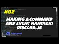 Making a Command and Event Handler Discord js v13 Series