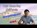 Moving to Halfmoon Bay California in 2023 - things you NEED to know That Nobody Else talks about