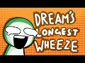 Dreams longest recorded wheeze Animated