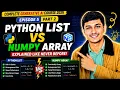Python List vs NumPy Array Explained Like Never Before Episode 5 Part 2