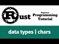 Rust Programming Tutorial - data types chars