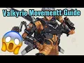 Valkyrie Movement Guide 2025