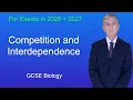 GCSE Biology Revision Competition and Interdependence