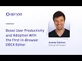 Boost User Productivity and Adoption With the First In-Browser DOCX Editor