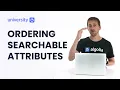 Ordering Searchable Attributes - Build 201