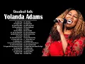 Yolanda Adams | Yolanda Adams Songs Hits Playlist
