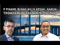 Lagu Pulau Pinang bukan milik Kedah, namun tindakan Mahkamah Sanusi dialu-alukan
