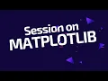 Webinar Session Visualization using Python Library matplotlib