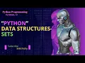 Tutorial 13 Unlocking the secrets of Sets - Data Structures in Python Programming SkillsTechyRavi