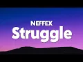 Download Lagu NEFFEX - Struggle (Lyrics)