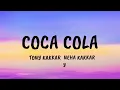 Coca Cola - Lyrics| Tony Kakkar Neha Kakkar