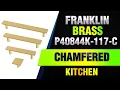 Franklin Brass P40844K-117-C Simple Chamfered Kitchen or Furniture Cabinet Hardware