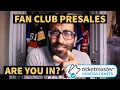 HOW DO FAN CLUB PRESALES ACTUALLY WORK ARE YOU A REAL FAN FAN CLUB TICKETMASTER PRESALES