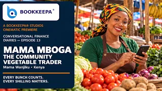 Conversational Finance Diaries Ep. 14: Mama Mboga—The Community Vegetable Trader | Know Your Profit
