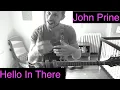 Hello In There - John Prine