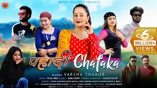 pahari chataka varsha thakur latest himachali non stop songs music hunterz