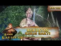 Lagu Siliwangi Mengeluarkan Keris Sakti Nya - Raden Kian Santang Eps 750 Part 2