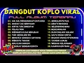 LALA WIDY FT. VITA ALVIA 💥 DANGDUT KOPLO VIRAL‼️FULL ALBUM - TEMAN SANTAI \u0026 TEMAN BERGOYANG‼️