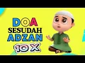 Download Lagu DOA SESUDAH ADZAN 10 KALI DIULANG SAMPAI HAFAL SENDIRI