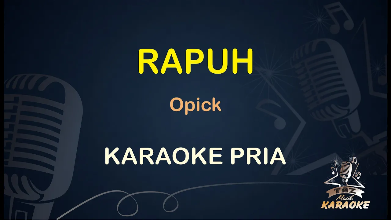 RAPUH - OPICK - LIRIK KARAOKE || NADA PRIA RAPUH - OPICK - LIRIK KARAOKE || NADA PRIA