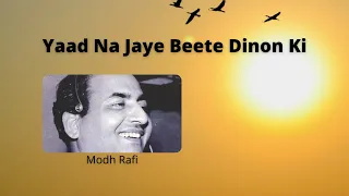 Download Yaad Na Jaye Beete Dinon Ki ||याद न जाए बीते दिनों की MP3