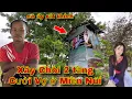 Download Lagu Độc Lạ chàng Trai Dựng Chòi 2 Tầng với Quyết Tâm Lấy Được Vợ Ở Miền Núi