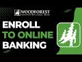 How to Enroll to Woodforest National Bank