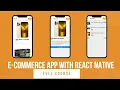 E-commerce App with React Native - Full Course