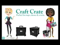 The Totally-Tiffany Craft Crate - introducton