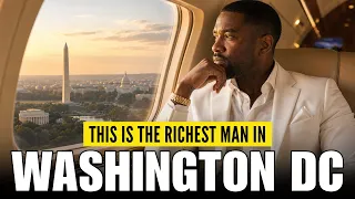 This Is The RICHEST Black Man In WASHINGTON DC