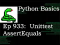 Python Basics Tutorial Unittest Assert Equals Unittest Module Series