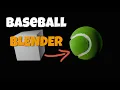 Create a simple baseball model in Blender