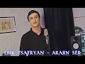 Lagu Erik Tsatryan - Arajin ser //Official // 2025