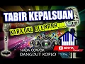 Download Lagu TABIR KEPALSUAN KARAOKE FULL LIRIK DANGDUT KOPLO GLEERRR