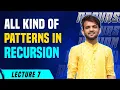 L7 All Kind of Patterns in Recursion Print All Print one Count