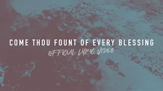 Download Come Thou Fount of Every Blessing | Reawaken Hymns | Official Lyric Video MP3