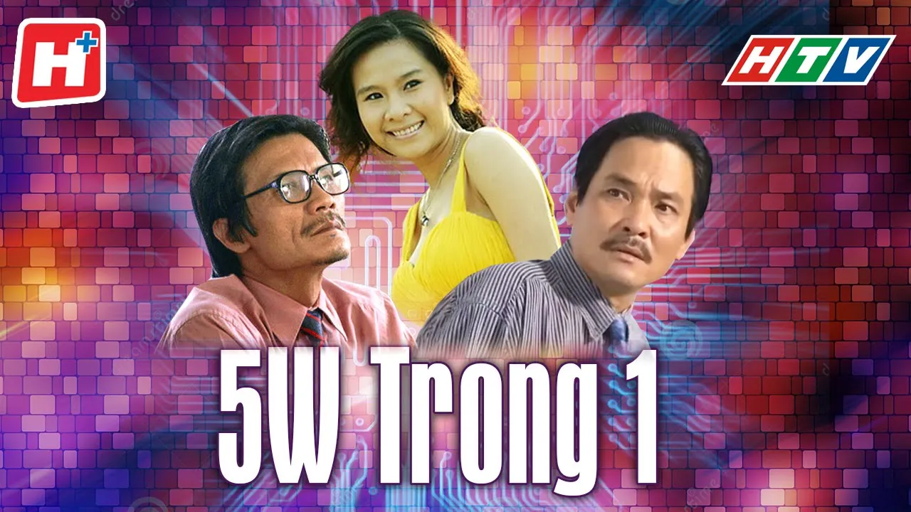 5 W Trong 1 | HTV Phim Xưa Việt Nam Hay Nhất 2000