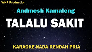 andmesh talalu sakit karaoke nada rendah pria 